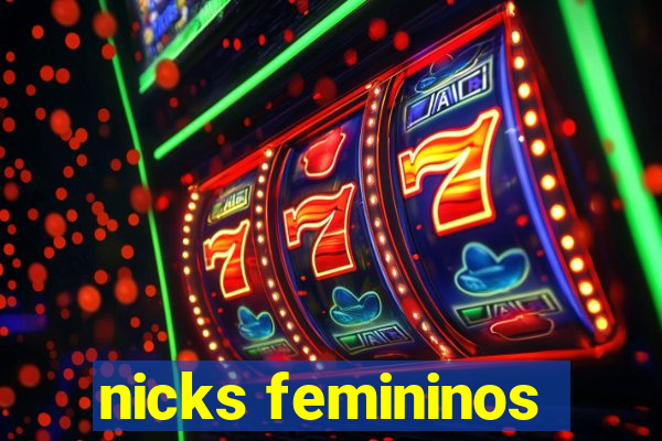 nicks femininos